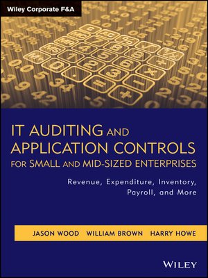 cover image of IT Auditing and Application Controls for Small and Mid-Sized Enterprises